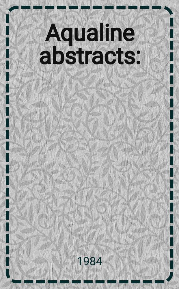 Aqualine abstracts : (Formerly WRC information) Publ. bi-weekly on behalf of the Water research centre. Vol.11, №33