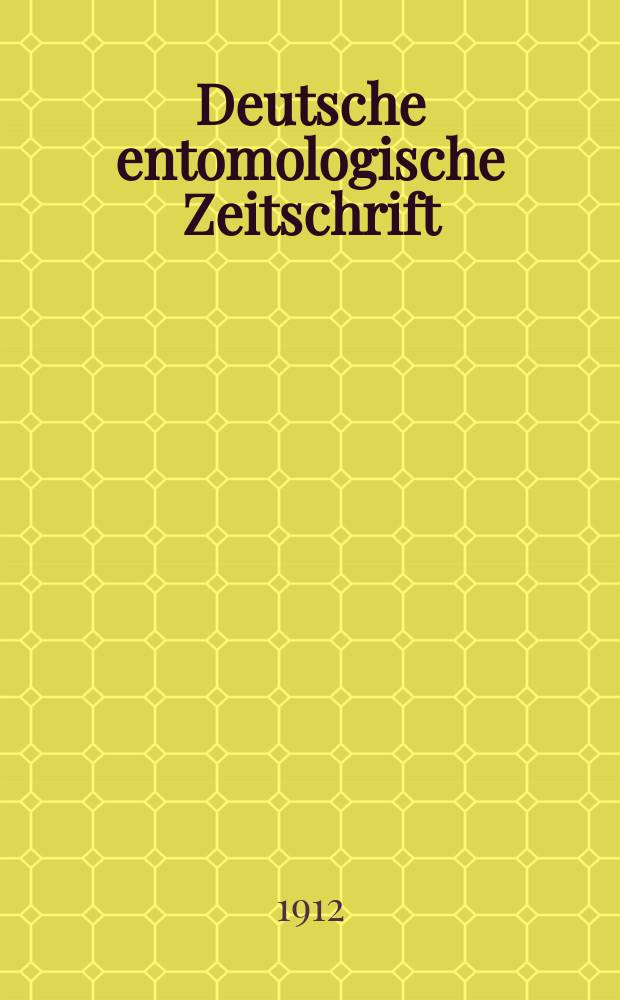 Deutsche entomologische Zeitschrift : Hrsg. von der Deutschen entomologischen Gesellschaft (bisher "Berliner entomologischer verein"). 1912, H.4