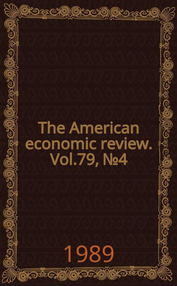 The American economic review. Vol.79, №4