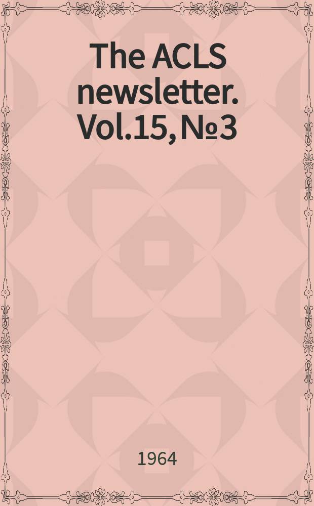 The ACLS newsletter. Vol.15, №3