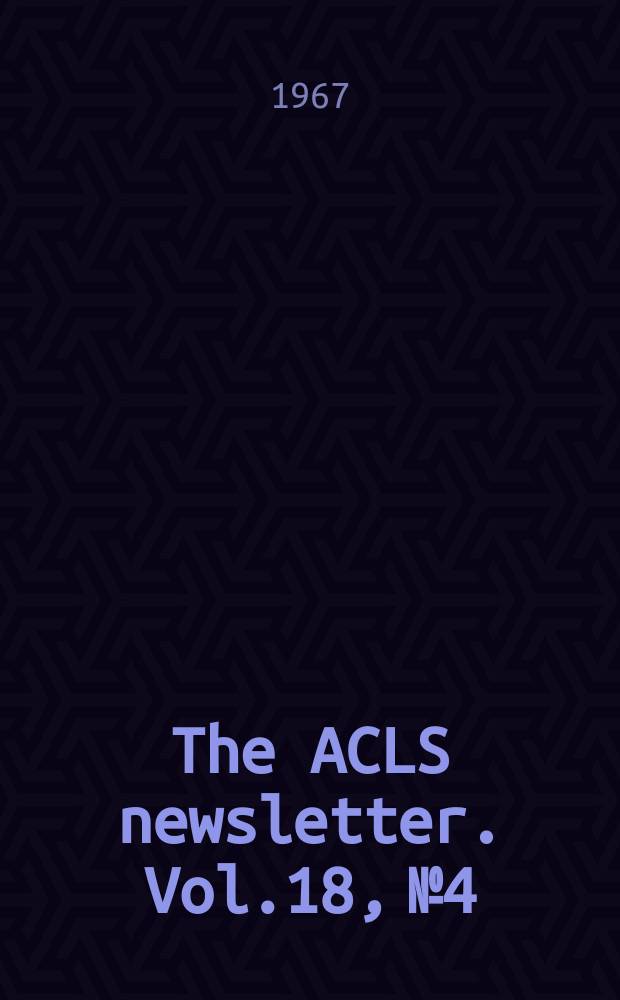 The ACLS newsletter. Vol.18, №4