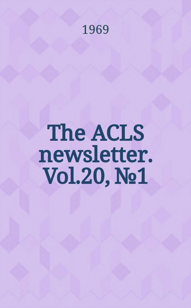 The ACLS newsletter. Vol.20, №1