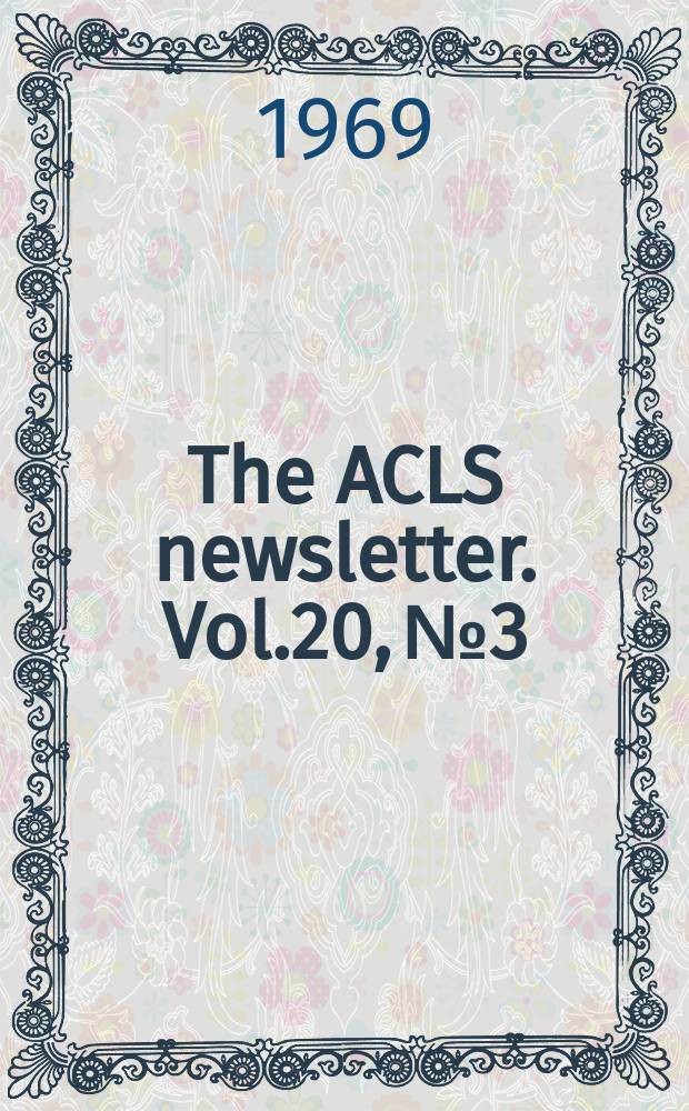The ACLS newsletter. Vol.20, №3