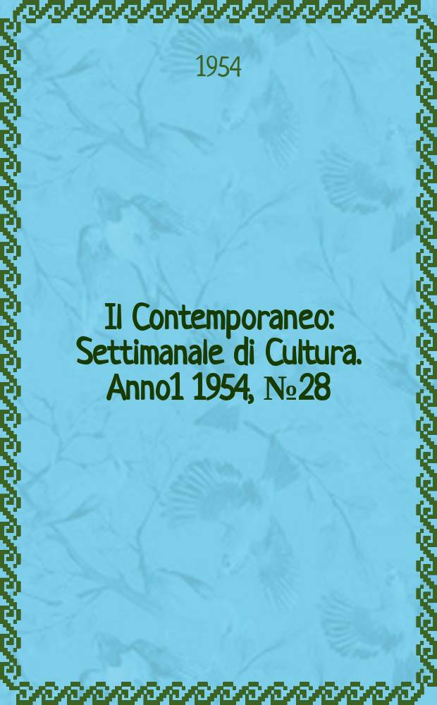 Il Contemporaneo : Settimanale di Cultura. Anno1 1954, №28