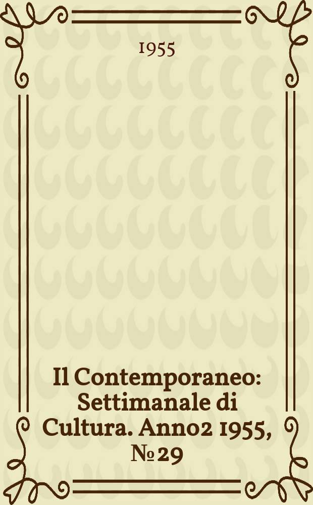 Il Contemporaneo : Settimanale di Cultura. Anno2 1955, №29