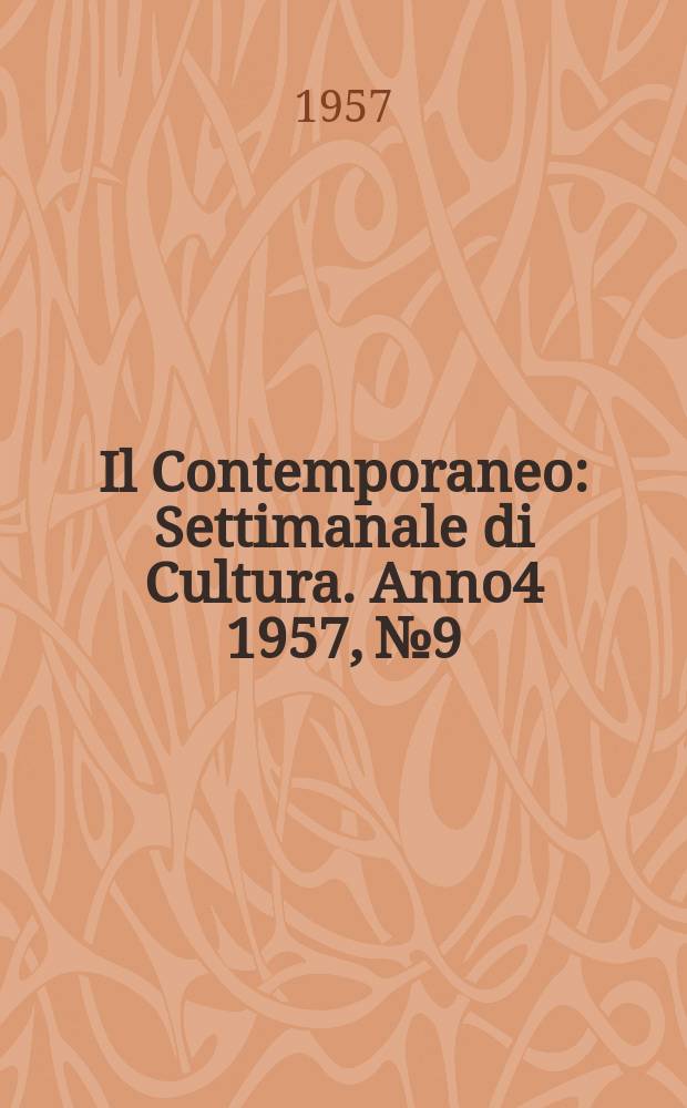 Il Contemporaneo : Settimanale di Cultura. Anno4 1957, №9