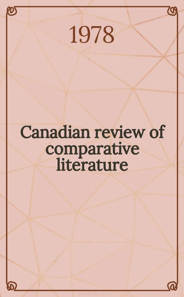 Canadian review of comparative literature : Publ. ... for the Canadian comparative lit. assoc. Vol.5, №1