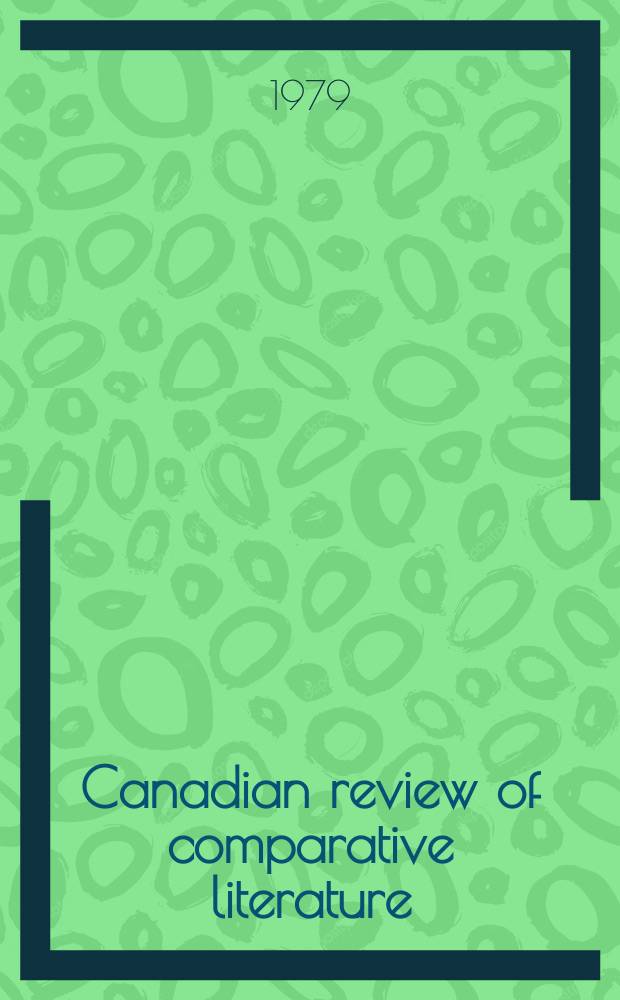 Canadian review of comparative literature : Publ. ... for the Canadian comparative lit. assoc. Vol.6, №4