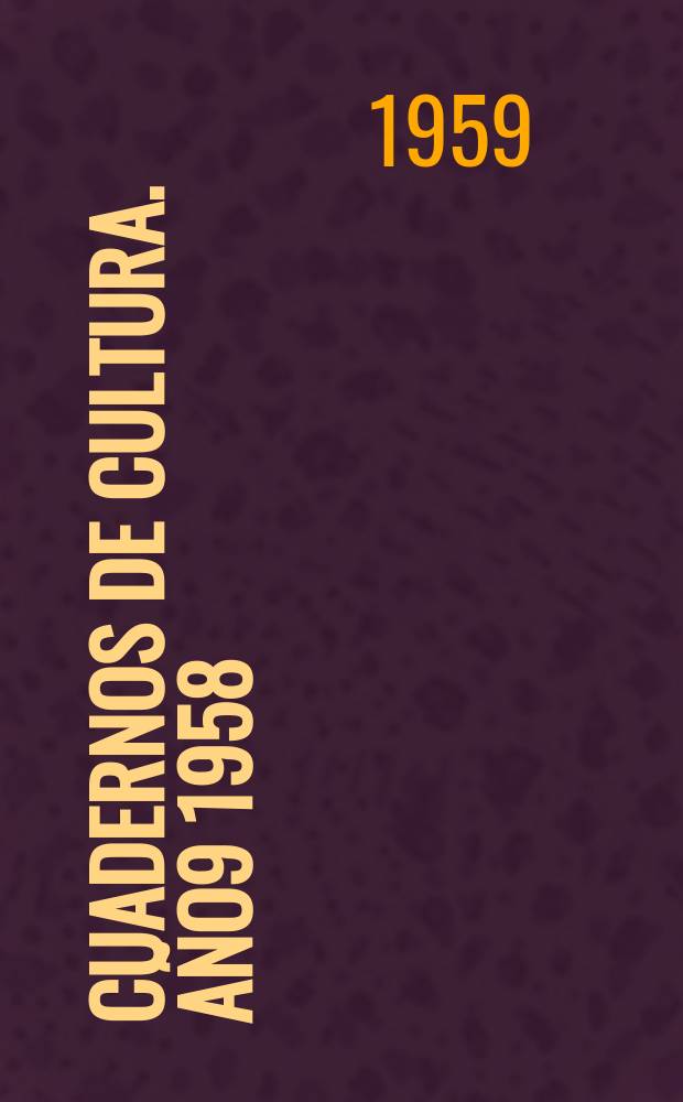 Cuadernos de cultura. Año9 1958/1959, №41