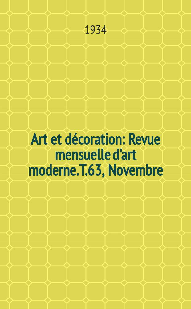 Art et décoration : Revue mensuelle d'art moderne. T.63, Novembre