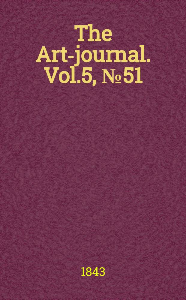 The Art-journal. Vol.5, №51