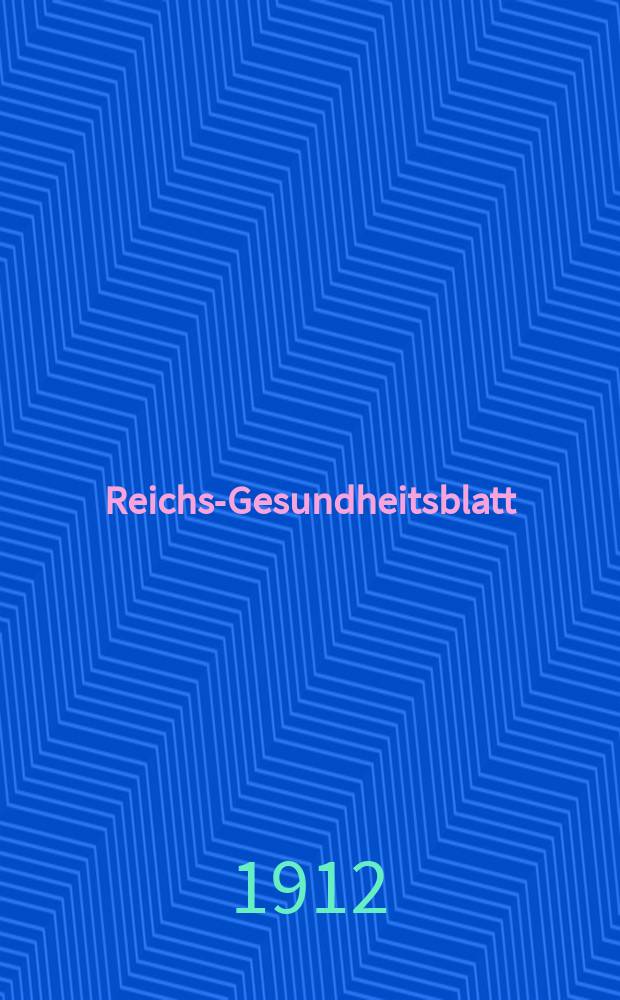 Reichs-Gesundheitsblatt : Hrsg. vom Reichsgesundheitsamt. Jg.36 1912, №49
