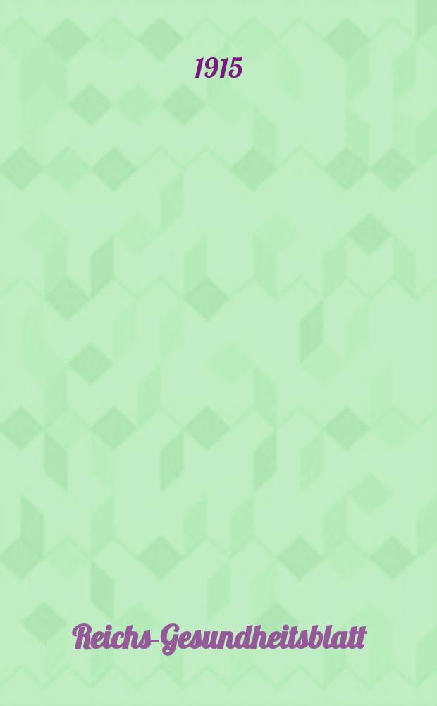 Reichs-Gesundheitsblatt : Hrsg. vom Reichsgesundheitsamt. Jg.39 1915, №35