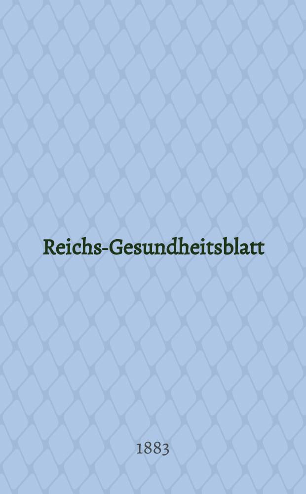 Reichs-Gesundheitsblatt : Hrsg. vom Reichsgesundheitsamt. Jg.7 1883, №26