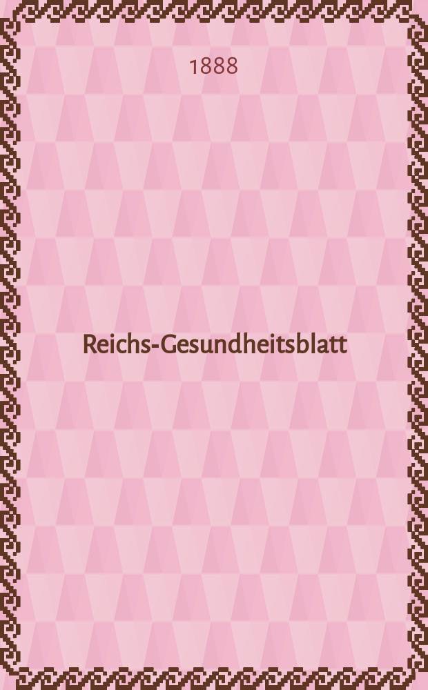 Reichs-Gesundheitsblatt : Hrsg. vom Reichsgesundheitsamt. Jg.12 1888, №3