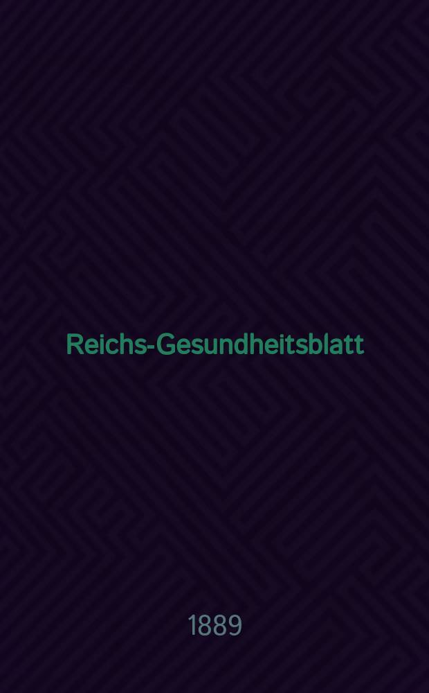 Reichs-Gesundheitsblatt : Hrsg. vom Reichsgesundheitsamt. Jg.13 1889, №21