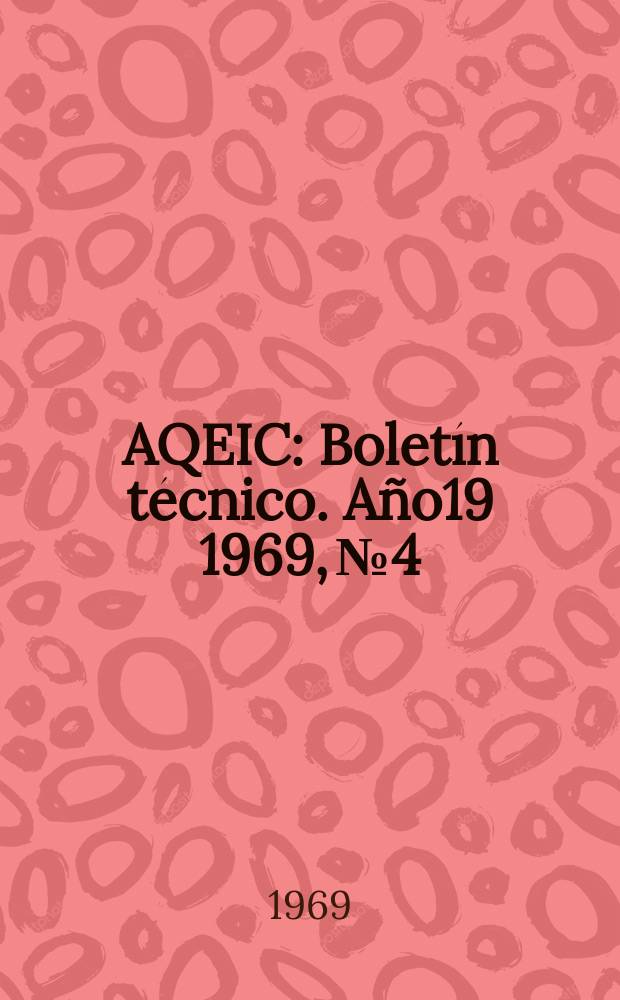AQEIC : Boletín técnico. Año19 1969, №4
