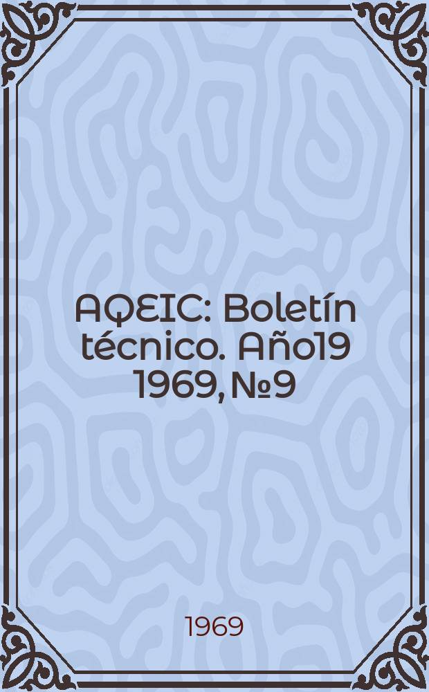 AQEIC : Boletín técnico. Año19 1969, №9