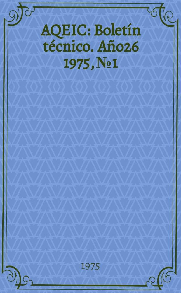 AQEIC : Boletín técnico. Año26 1975, №1