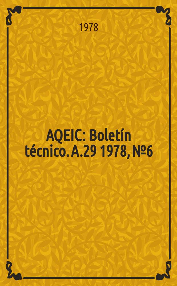AQEIC : Boletín técnico. A.29 1978, №6