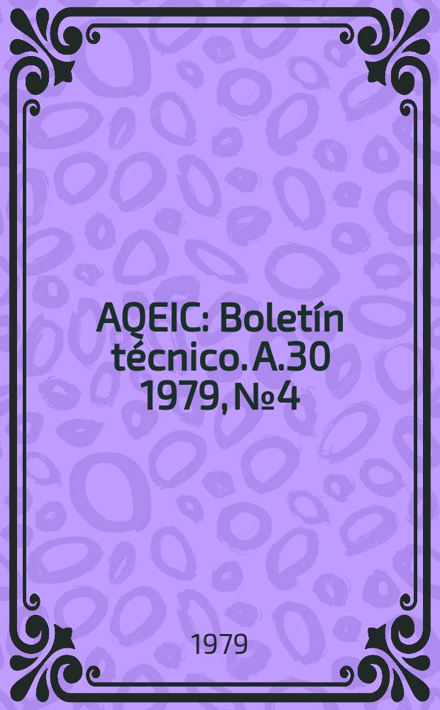 AQEIC : Boletín técnico. A.30 1979, №4
