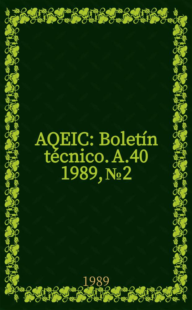 AQEIC : Boletín técnico. A.40 1989, №2
