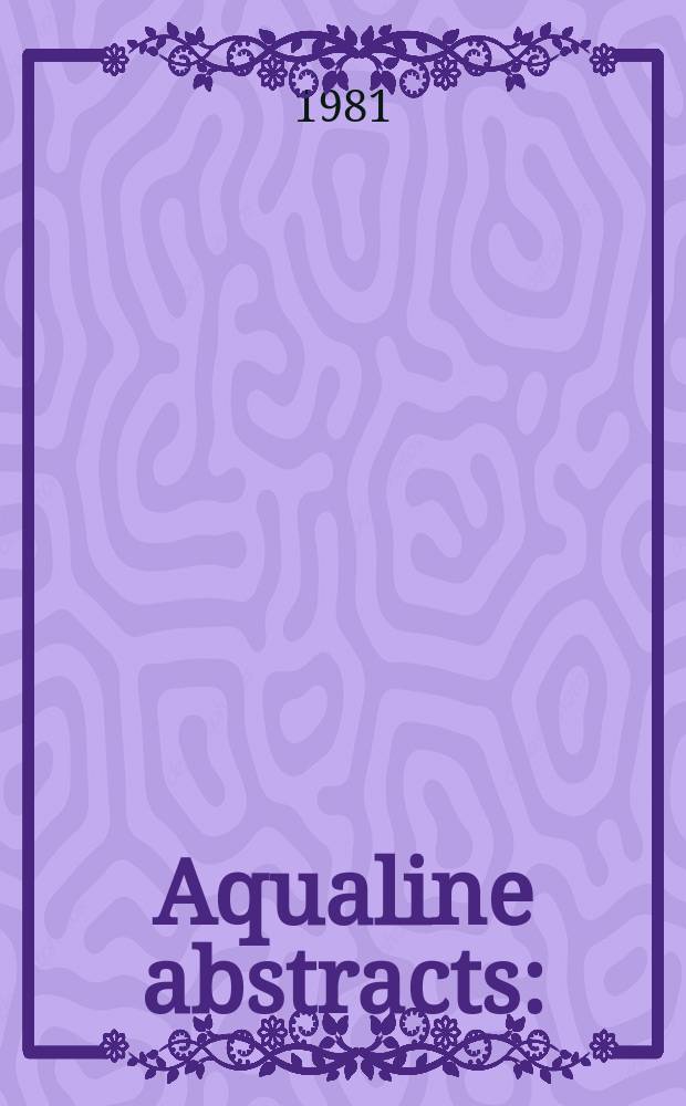 Aqualine abstracts : (Formerly WRC information) Publ. bi-weekly on behalf of the Water research centre. Vol.8, №47