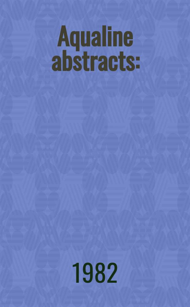 Aqualine abstracts : (Formerly WRC information) Publ. bi-weekly on behalf of the Water research centre. Vol.9, №40