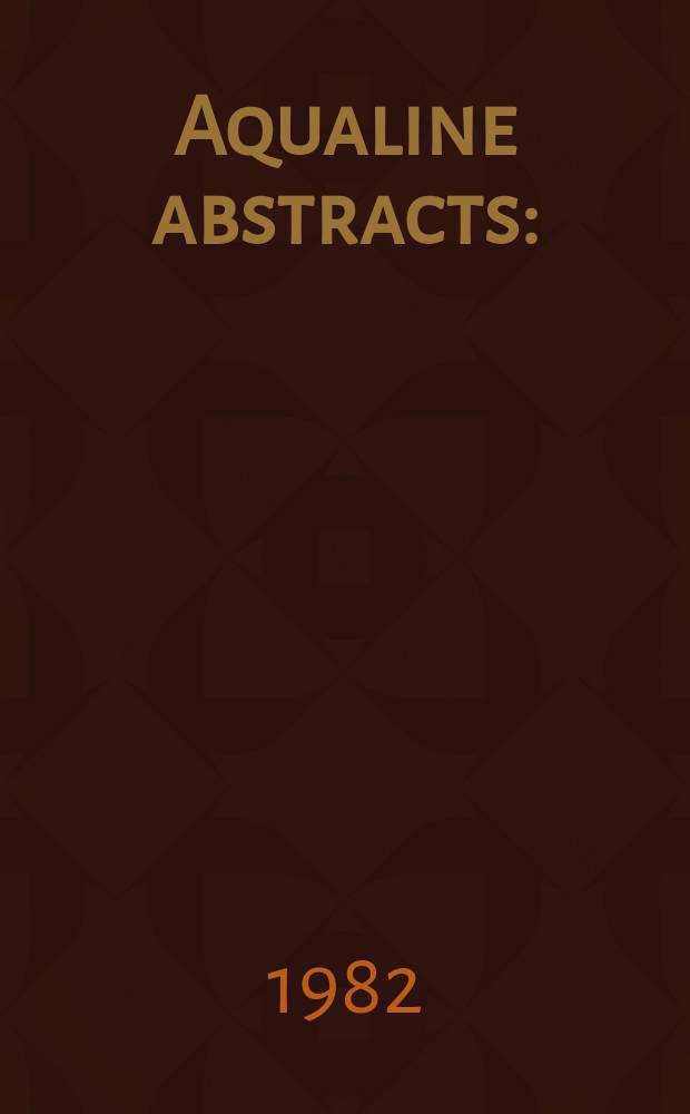 Aqualine abstracts : (Formerly WRC information) Publ. bi-weekly on behalf of the Water research centre. Vol.9, №51