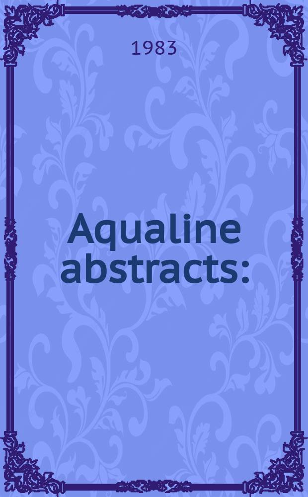 Aqualine abstracts : (Formerly WRC information) Publ. bi-weekly on behalf of the Water research centre. Vol.10, №9
