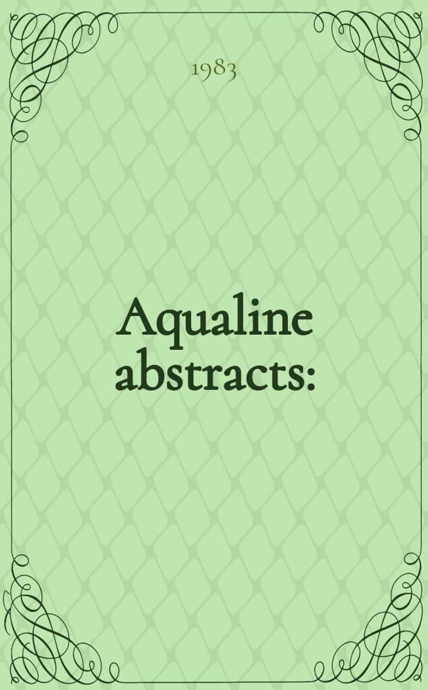 Aqualine abstracts : (Formerly WRC information) Publ. bi-weekly on behalf of the Water research centre. Vol.10, №24