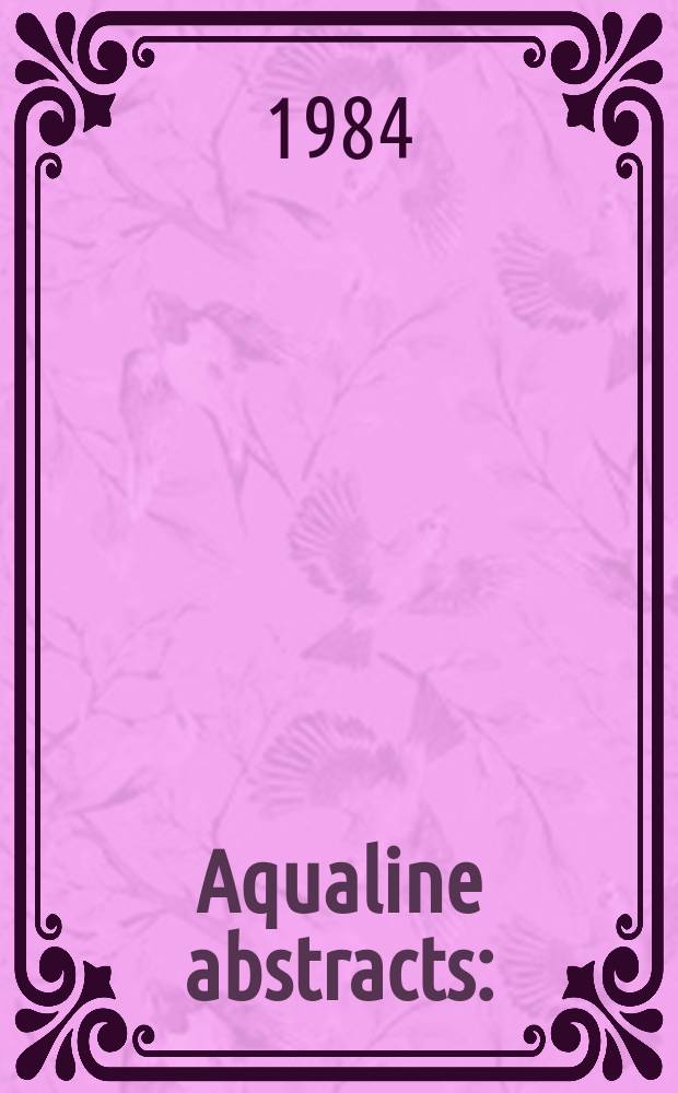 Aqualine abstracts : (Formerly WRC information) Publ. bi-weekly on behalf of the Water research centre. Vol.11, №45