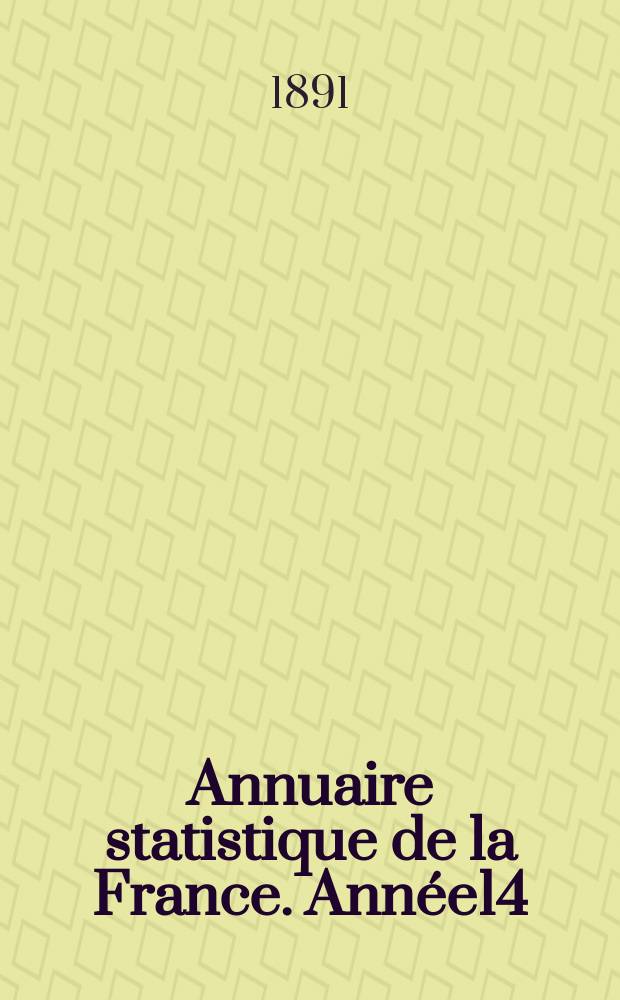 Annuaire statistique de la France. Année14