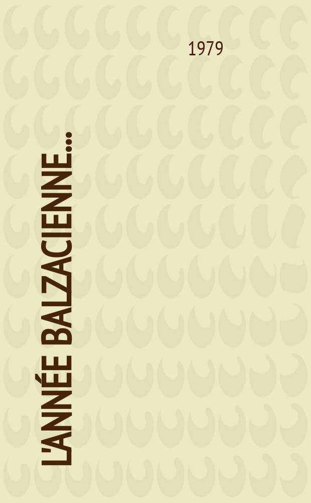 L'Année balzacienne.. : Publ. par le Groupe d'études balzaciennes