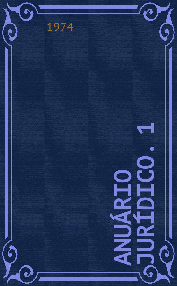 Anu&aacute;rio jur&iacute;dico. 1