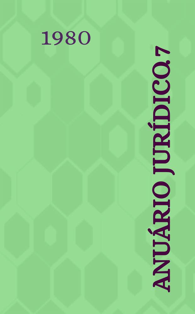 Anu&aacute;rio jur&iacute;dico. 7