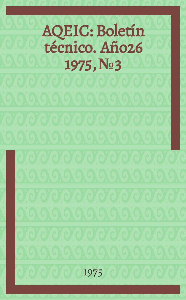 AQEIC : Boletín técnico. Año26 1975, №3