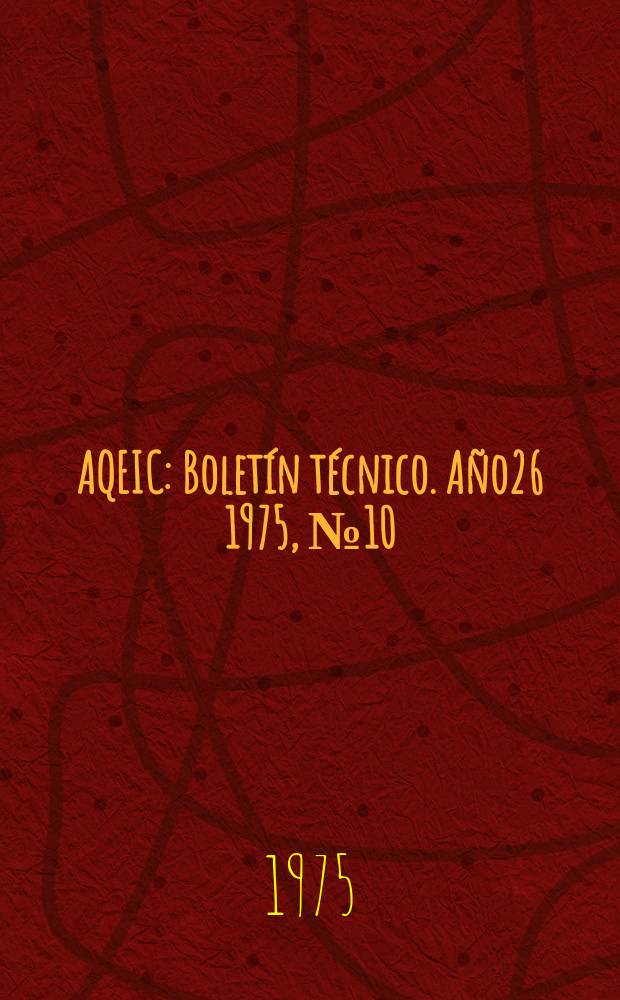 AQEIC : Boletín técnico. Año26 1975, №10