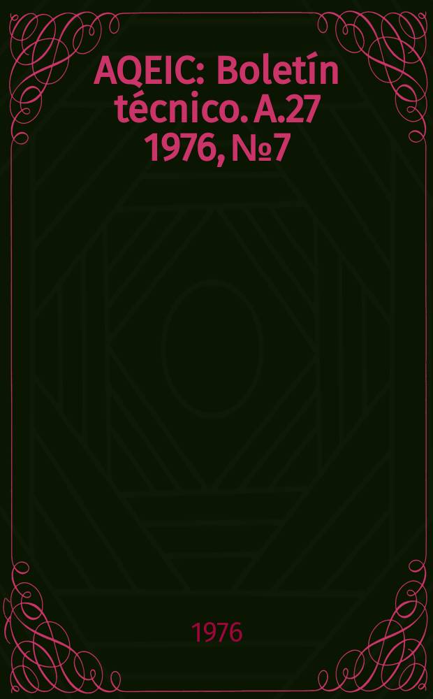 AQEIC : Boletín técnico. A.27 1976, №7