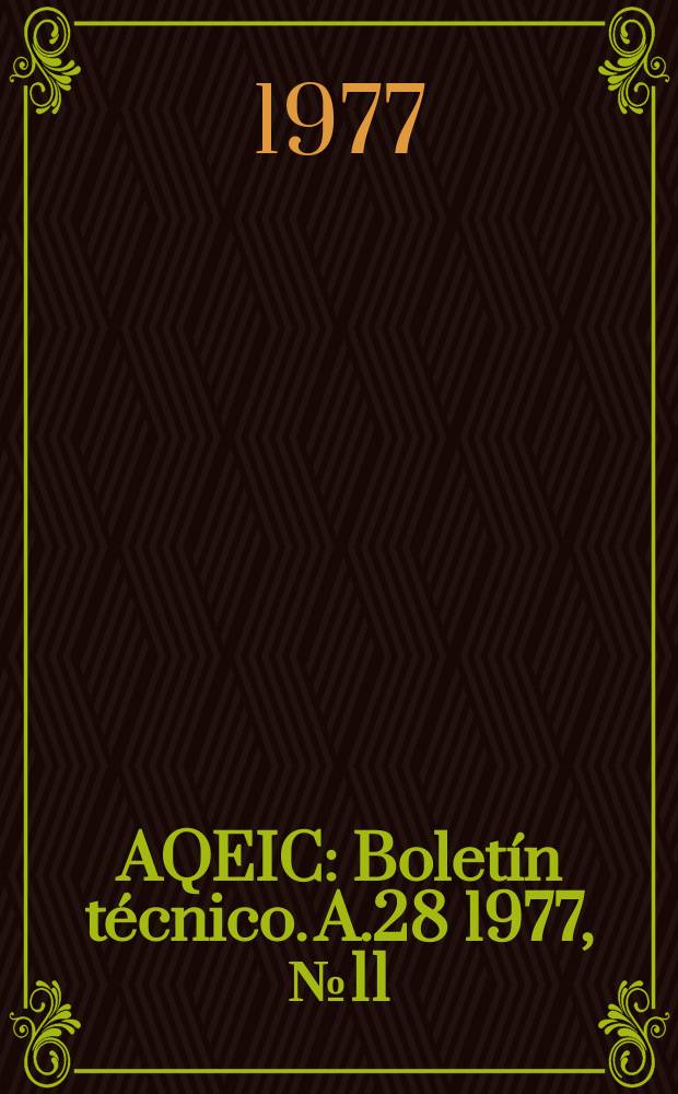 AQEIC : Boletín técnico. A.28 1977, №11
