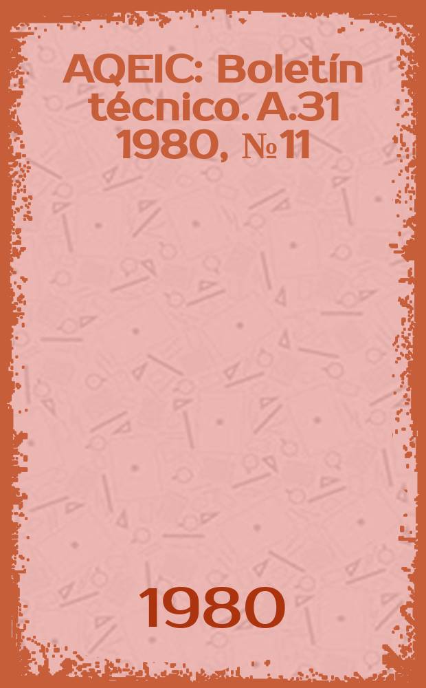 AQEIC : Boletín técnico. A.31 1980, №11