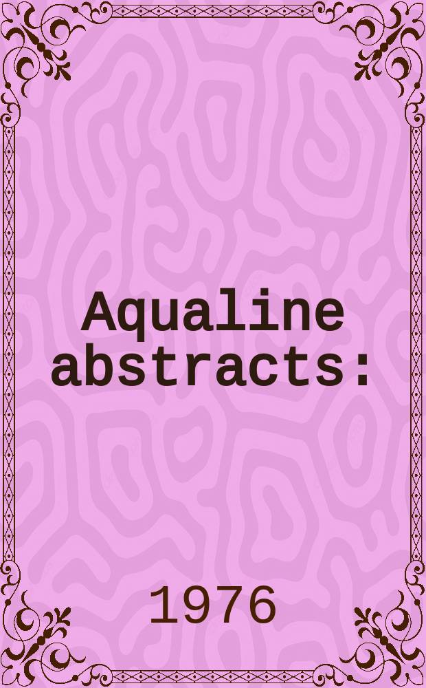 Aqualine abstracts : (Formerly WRC information) Publ. bi-weekly on behalf of the Water research centre. Vol.3, №47