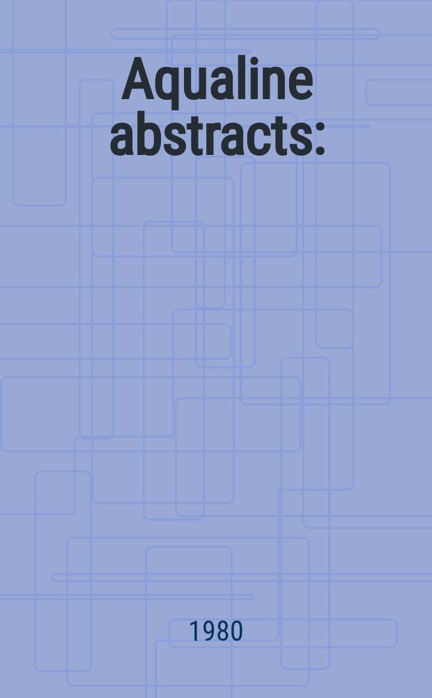 Aqualine abstracts : (Formerly WRC information) Publ. bi-weekly on behalf of the Water research centre. Vol.7, №24