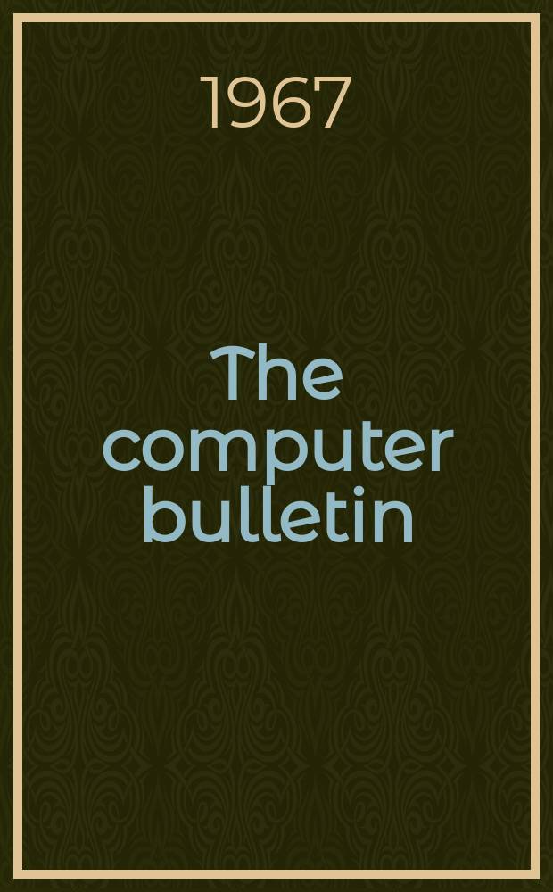 The computer bulletin : A publication of the British computer society Ltd. Vol.11, №3