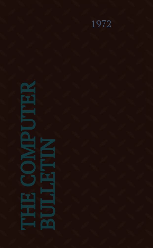The computer bulletin : A publication of the British computer society Ltd. Vol.16, №3