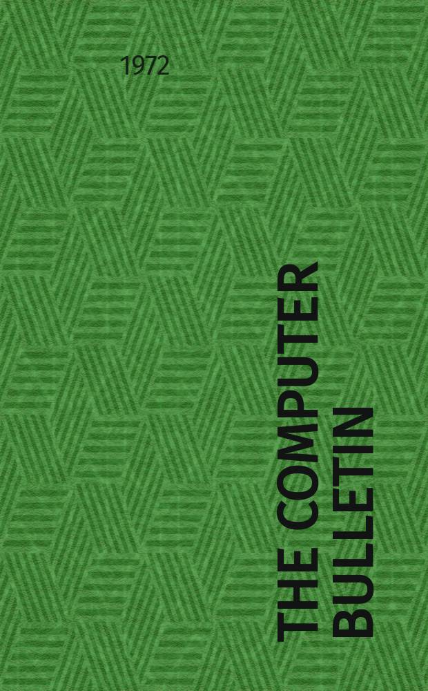 The computer bulletin : A publication of the British computer society Ltd. Vol.16, №7