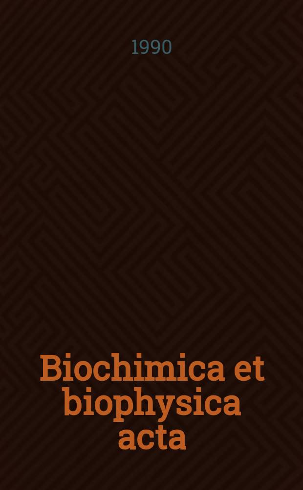 Biochimica et biophysica acta : International journal of biochemistry and biophysics. Vol.1028, №1