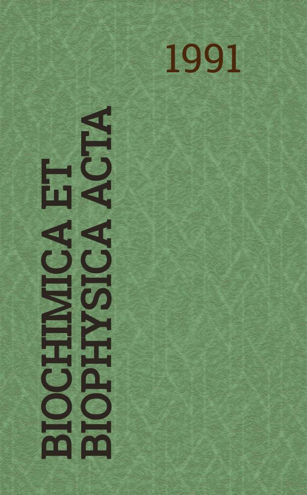 Biochimica et biophysica acta : International journal of biochemistry and biophysics. Vol.1086, №2