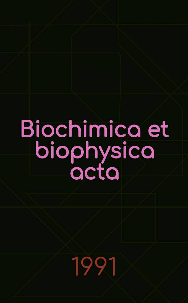 Biochimica et biophysica acta : International journal of biochemistry and biophysics. Vol.1088, №1