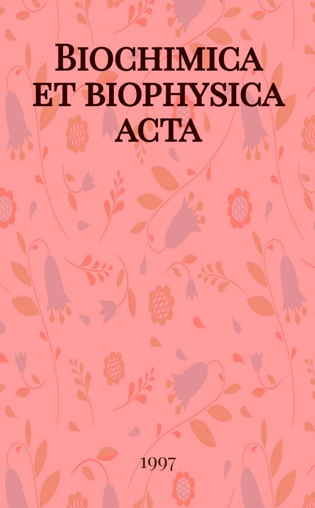 Biochimica et biophysica acta : International journal of biochemistry and biophysics. Vol.1324, №1